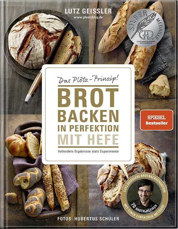 Brot backen in Perfektion mit Hefe (Lutz Geißler, Buch) – 25.stunden.BROT